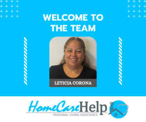 Welcome to the Home Care Help Team - Leticia Corona